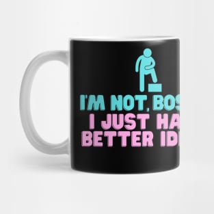 Are you a bossy t shirt? Get one for yourself that says I'm not bossy, funny humor t shirts leadership gifts Mug